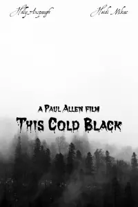 Poster to the movie "This Cold Black" #671152