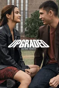 Poster to the movie "Upgraded" #464473