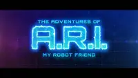 Backdrop to the movie "The Adventure of A.R.I.: My Robot Friend" #410473