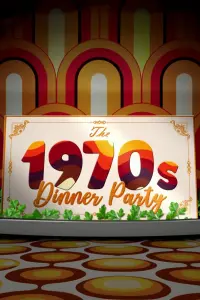 Poster to the movie "The 1970s Dinner Party" #200263