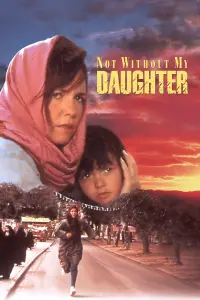 Poster to the movie "Not Without My Daughter" #123614