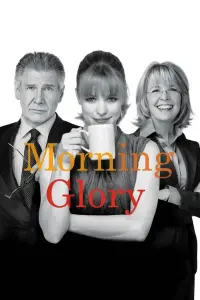 Poster to the movie "Morning Glory" #144877