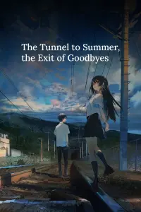 Poster to the movie "The Tunnel to Summer, the Exit of Goodbyes" #110309