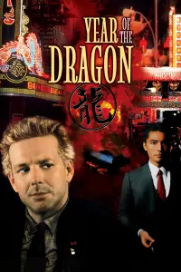 Poster to the movie "Year of the Dragon" #257125