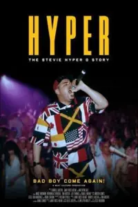 Poster to the movie "Hyper: The Stevie Hyper D Story" #606623