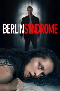 Poster to the movie "Berlin Syndrome" #309160