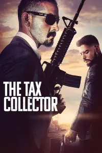 Poster to the movie "The Tax Collector" #113755