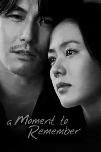 Poster to the movie "A Moment to Remember" #540419