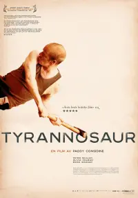 Poster to the movie "Tyrannosaur" #230416