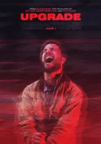 Poster to the movie "Upgrade" #97055