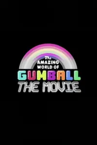 The Amazing World of Gumball: The Movie!