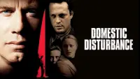 Backdrop to the movie "Domestic Disturbance" #364870