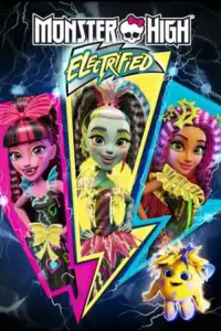 Poster to the movie "Monster High: Electrified" #131658