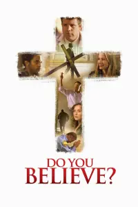 Poster to the movie "Do You Believe?" #449657