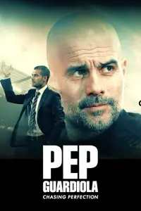 Poster to the movie "Pep Guardiola: Chasing Perfection" #197283