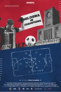 Poster to the movie "Un altro calcio - Bologna in Champions" #543919