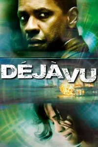 Poster to the movie "Déjà Vu" #104422