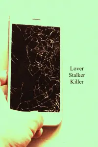 Poster to the movie "Lover, Stalker, Killer" #545242