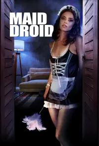 Poster to the movie "Maid Droid" #410673