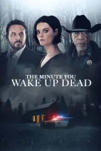 Poster to the movie "The Minute You Wake Up Dead" #348472