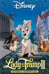 Poster to the movie "Lady and the Tramp II: Scamp