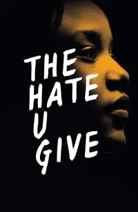 Poster to the movie "The Hate U Give" #94209