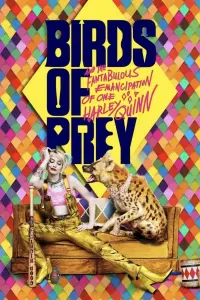 Poster to the movie "Birds of Prey (and the Fantabulous Emancipation of One Harley Quinn)" #480230