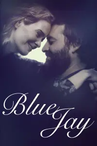 Poster to the movie "Blue Jay" #247290