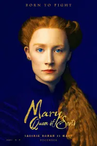 Poster to the movie "Mary Queen of Scots" #70524