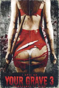 Poster to the movie "I Spit on Your Grave III: Vengeance Is Mine" #317589