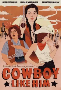 Poster to the movie "Cowboy Like Him" #468310