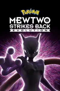 Poster to the movie "Pokémon the Movie: Mewtwo Strikes Back - Evolution" #66928