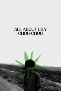 Poster to the movie "All About Lily Chou-Chou" #327376