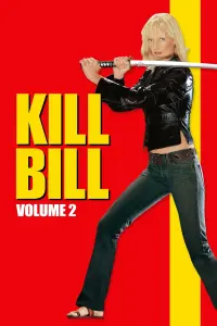 Poster to the movie "Kill Bill: Vol. 2" #69345