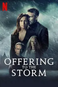 Poster to the movie "Offering to the Storm" #128181