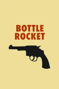 Poster to the movie "Bottle Rocket" #663470