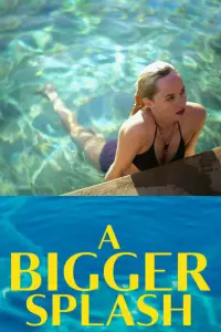 Poster to the movie "A Bigger Splash" #642803