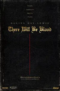 Poster to the movie "There Will Be Blood" #83316