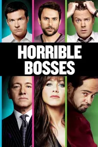 Poster to the movie "Horrible Bosses" #87221