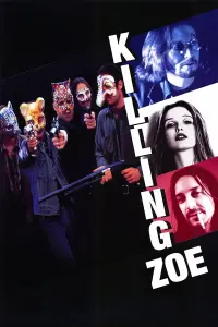 Poster to the movie "Killing Zoe" #295281