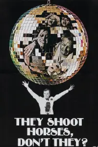 Poster to the movie "They Shoot Horses, Don