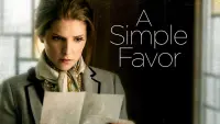 Backdrop to the movie "A Simple Favor" #273667