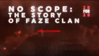 Backdrop to the movie "No Scope: The Story of FaZe Clan" #522755