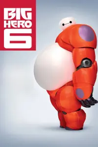 Poster to the movie "Big Hero 6" #15517