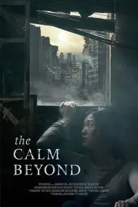 Poster to the movie "The Calm Beyond" #651990