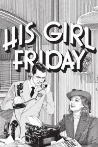 Poster to the movie "His Girl Friday" #112348