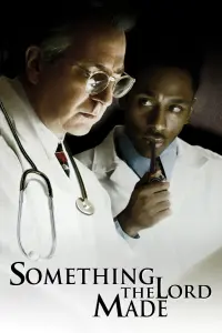 Poster to the movie "Something the Lord Made" #348407