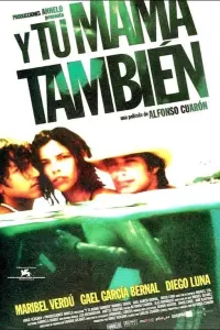 Poster to the movie "Y Tu Mamá También" #217751