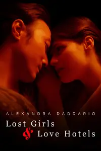 Poster to the movie "Lost Girls & Love Hotels" #344718