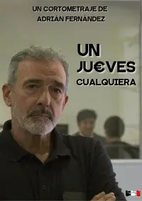 Poster to the movie "Un Jueves Cualquiera" #489162